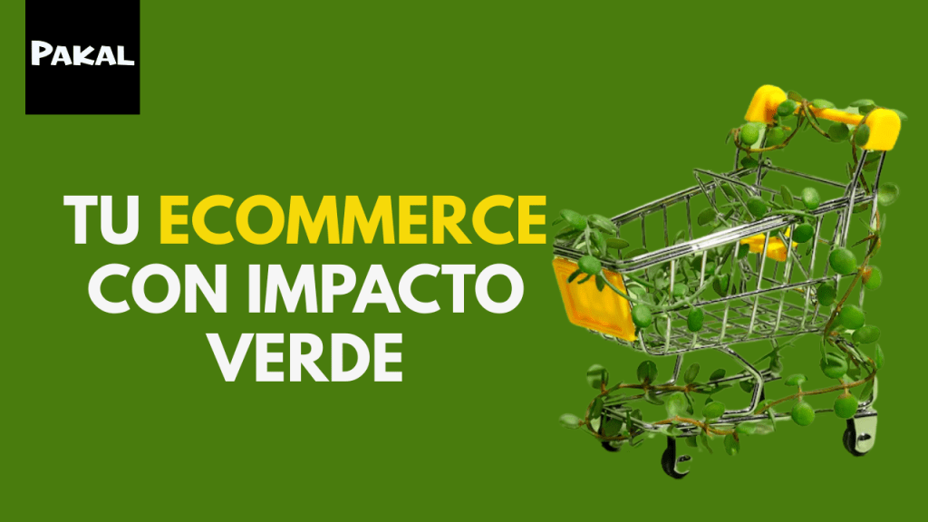 Cómo Implementar Estrategias de Sostenibilidad en el Comercio Electrónico para&nbsp;2025