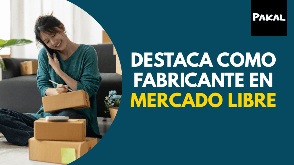 Mercado Libre para Fabricantes: Cómo Diferenciarte de los&nbsp;Revendedores