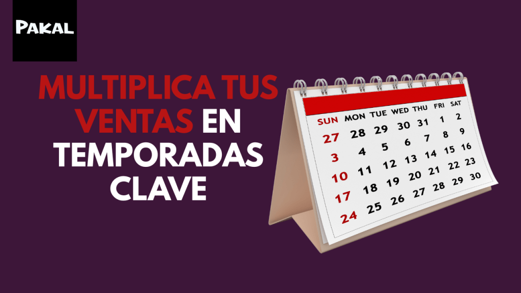 Cómo Aprovechar las Temporadas Altas en Marketplace para Multiplicar tus&nbsp;Ventas