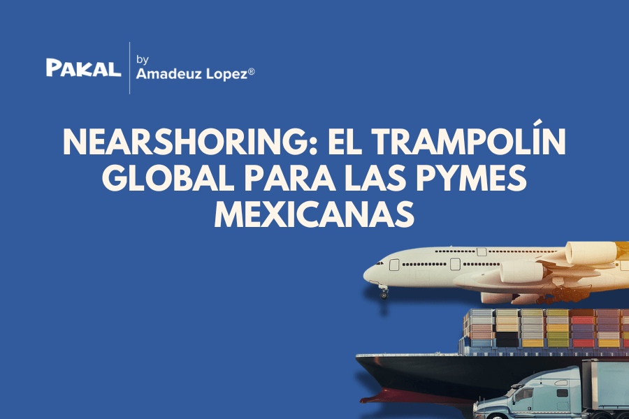 Cómo las PyMEs pueden Aprovechar el Nearshoring para Internacionalizarse
